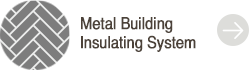 Metal Building Insulating System